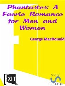 Phantastes: A Faerie Romance for Men and Women (eBook, ePUB) - Macdonald, George