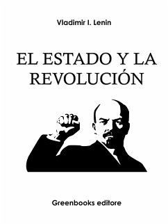El Estado y la Revolución (eBook, ePUB) - I. Lenin, Vladimir