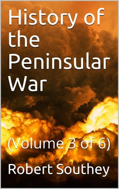History of the Peninsular War Volume III (of 6) (eBook, PDF) - Southey, Robert
