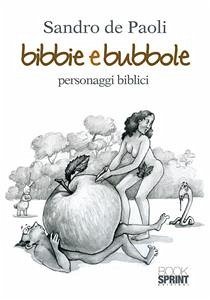 Bibbie e bubbole (eBook, ePUB) - de Paoli, Sandro