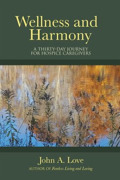Wellness and Harmony (eBook, ePUB) - Love, John A.