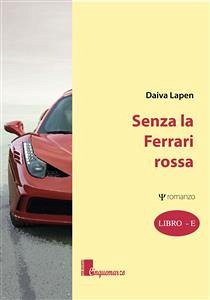 Senza la Ferrari rossa (eBook, ePUB) - Lapen, Daiva