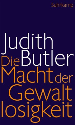 Die Macht der Gewaltlosigkeit - Butler, Judith