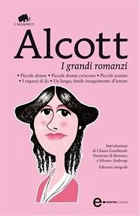 I grandi romanzi (eBook, ePUB) - May Alcott, Louisa