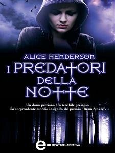 I predatori della notte (eBook, ePUB) - Henderson, Alice