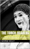 The Torch-Bearers / A Satirical Comedy in Three Acts (eBook, PDF)