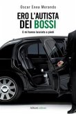 Ero l'autista dei Bossi (eBook, ePUB)