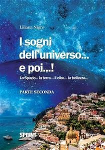 I sogni dell'universo...e poi...! (eBook, ePUB) - Nigro, Liliana