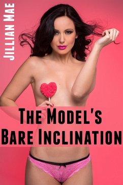 The Model's Bare Inclination: Taboo Erotica (eBook, ePUB) - Mae, Jillian