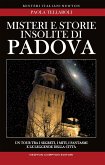 Misteri e storie insolite di Padova (eBook, ePUB)