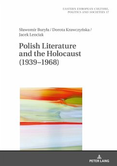 Polish Literature and the Holocaust (1939¿1968) - Buryla, Slawomir;Krawczynska, Dorota;Leociak, Jacek