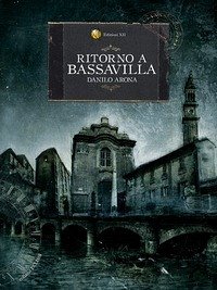 Ritorno a Bassavilla (eBook, ePUB) - Arona, Danilo