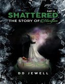 Shattered Part Iv: The Story of Morgan (eBook, ePUB)