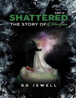 Cover Shattered Part Iv: The Story of Morgan (eBook, ePUB)