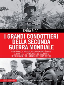 I grandi condottieri della seconda guerra mondiale (eBook, ePUB) - Riggi, Fabio