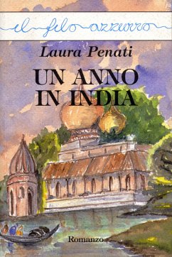 Un anno in India (eBook, ePUB) - Penati, Laura