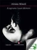 A ognuno i suoi dèmoni (eBook, ePUB)