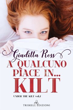 A qualcuno piace in… kilt (eBook, ePUB) - Ross, Giuditta