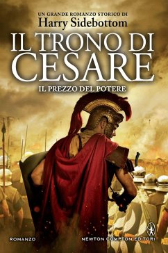 Il trono di Cesare. Il prezzo del potere (eBook, ePUB) - Sidebottom, Harry