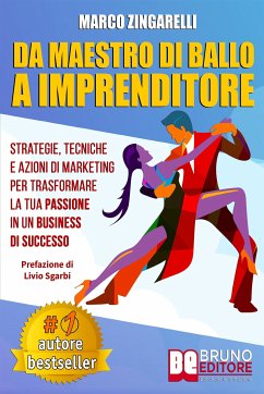 Da Maestro Di Ballo A Imprenditore (eBook, ePUB) - Sgarbi, Livio; ZINGARELLI, MARCO