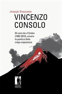 Vincenzo Consolo: gli anni de «l’Unità» (1992-2012), ovvero la poetica della colpa-espiazione (eBook, PDF) - Joseph, Francese,