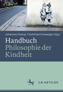 Handbuch Philosophie der Kindheit (eBook, PDF)