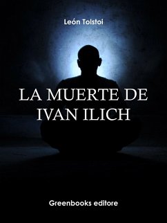 La muerte de Ivan Ilich (eBook, ePUB) - Tolstoi, Leon