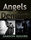 Angels and Demons: Biblical Angelology and Demonology (eBook, ePUB)