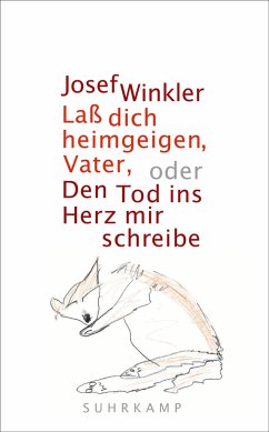 Laß dich heimgeigen, Vater, oder Den Tod ins Herz mir schreibe - Winkler, Josef