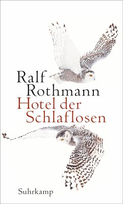 Hotel der Schlaflosen - Rothmann, Ralf