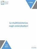 La multiresistenza negli enterobatteri (eBook, ePUB)