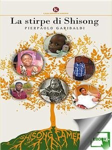 La stirpe di Shisong (eBook, ePUB) - Garibaldi, Pierpaolo