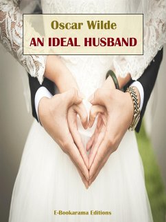 An Ideal Husband (eBook, ePUB) - Wilde, Oscar