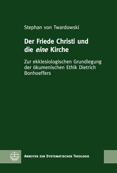 Der Friede Christi und die eine Kirche (eBook, PDF) - von Twardowski, Stephan