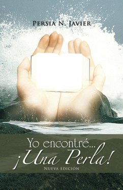 Yo Encontré... ¡Una Perla! (eBook, ePUB) - Javier, Persia N.