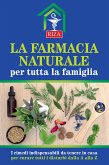 La farmacia naturale per tutta la famiglia (fixed-layout eBook, ePUB)