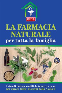 La farmacia naturale per tutta la famiglia (fixed-layout eBook, ePUB) - Caprioglio, Vittorio