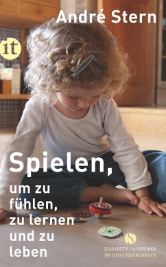 Spielen, um zu fühlen, zu lernen und zu leben - Stern, André