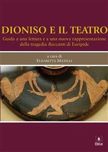 Dioniso e il teatro (eBook, PDF) - Matelli, Elisabetta