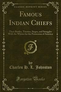 Famous Indian Chiefs (eBook, PDF)
