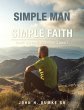 I Am a Simple Man with a Simple Faith... - Bild 1