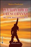 Le favole di ieri cresceranno ma non moriranno mai (eBook, ePUB)