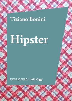 Hipster (eBook, ePUB) - Bonini, Tiziano