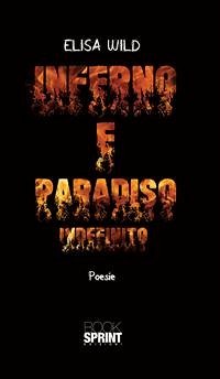 Inferno e Paradiso - Indefinito (eBook, ePUB) - Wild, Elisa