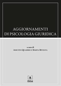 Aggiornamenti di psicologia giudirica (eBook, ePUB) - Quadrio, Assunto; Rivolta, Marta