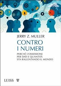 Contro i numeri (eBook, ePUB) - Z. Muller, Jerry