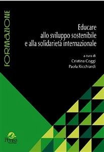 Educare allo sviluppo sostenibile e alla solidarietà internazionale (eBook, PDF) - Coggi (a cura di), Cristina; Ricchiardi (a cura di), Paola