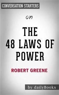 The 48 Laws of Power: by Robert Greene   Conversation Starters (eBook, ePUB) - dailyBooks