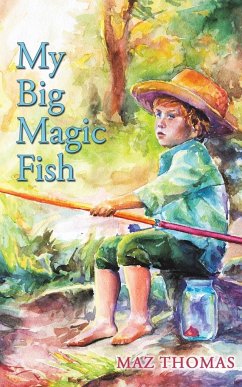 My Big Magic Fish - Thomas, Maz