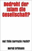 Bedroht der Islam die Gesellschaft? (eBook, ePUB)